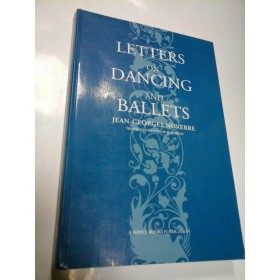 LETTERS ON DANCING AND BALLETS - JEAN-GEORGES NOVERRE